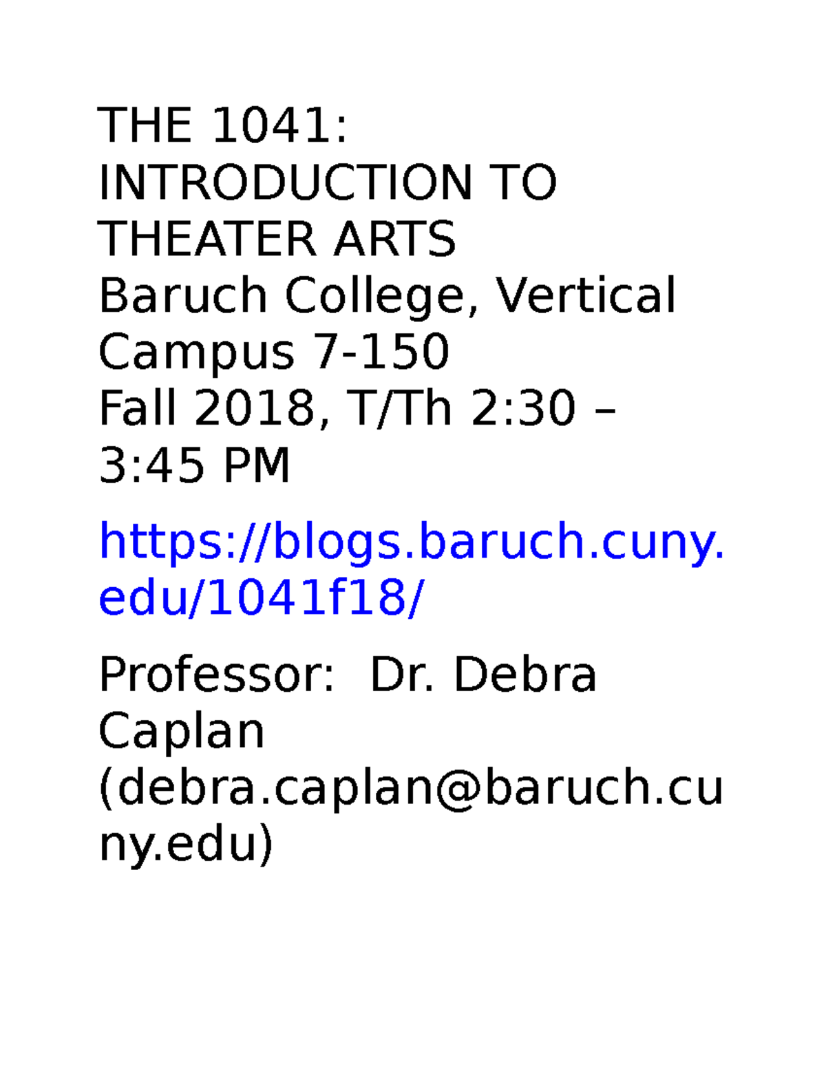 homework from 2018 THE 1041 INTRODUCTION TO THEATER ARTS Baruch College, Vertical Campus 7