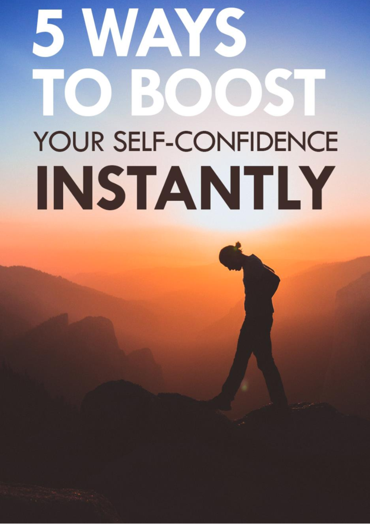 5 Ways To Boost Your Self Confidence Instantly Everyone Struggles