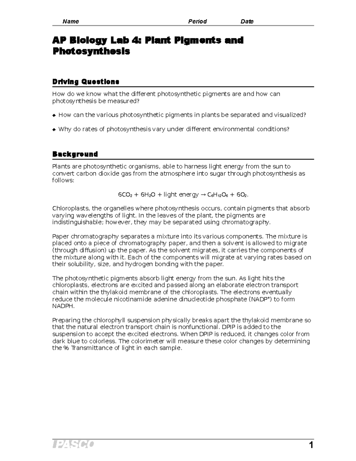AB Lab 4 Pigment Photosynthesis I S Name Period Date AP Biology Lab 4