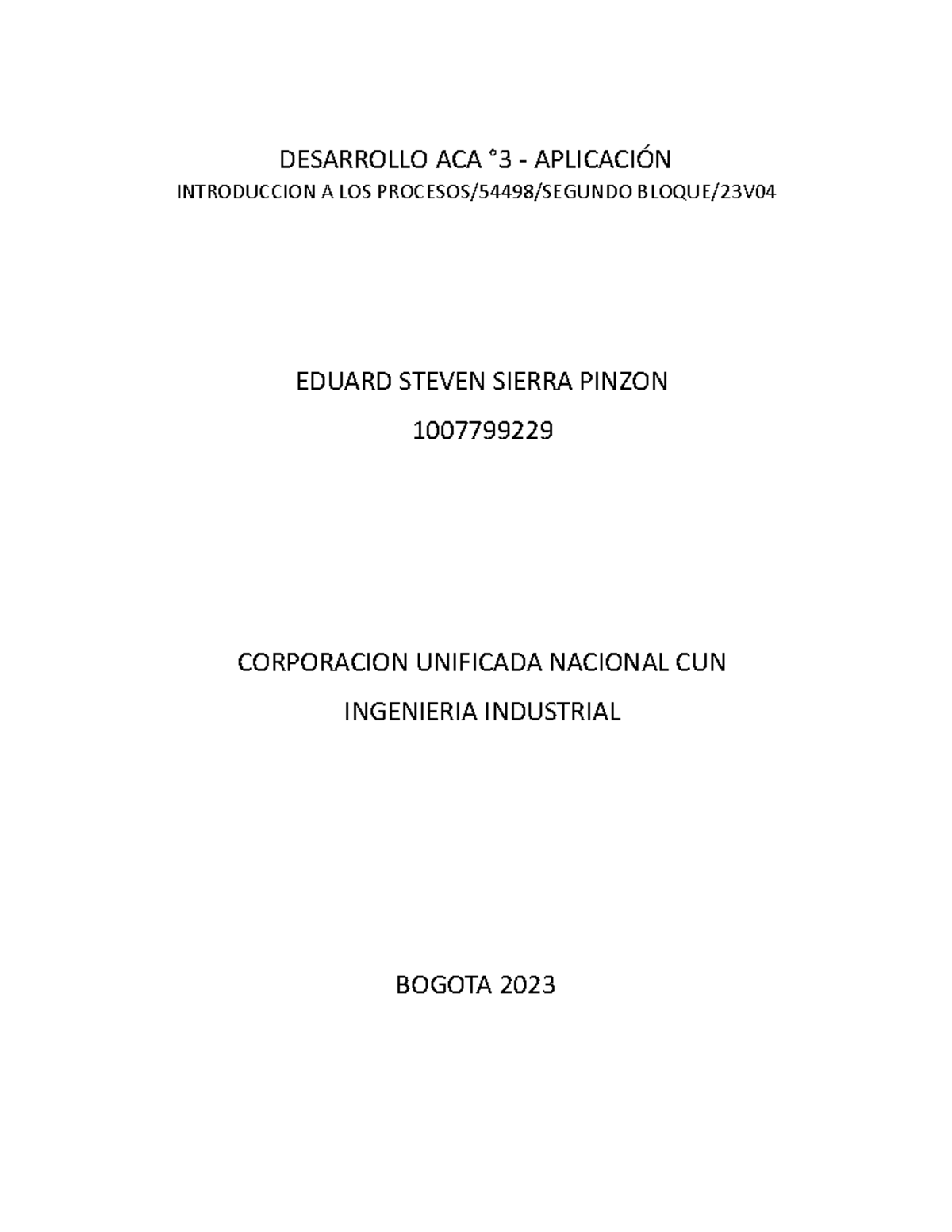 Desarrollo ACA 3. Aplicación - Eduard Steven Sierra Pinzon - DESARROLLO ...