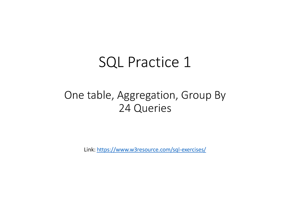 Lecture 4 - 1111lkj - SQL Practice 1 One Table, Aggregation, Group By ...