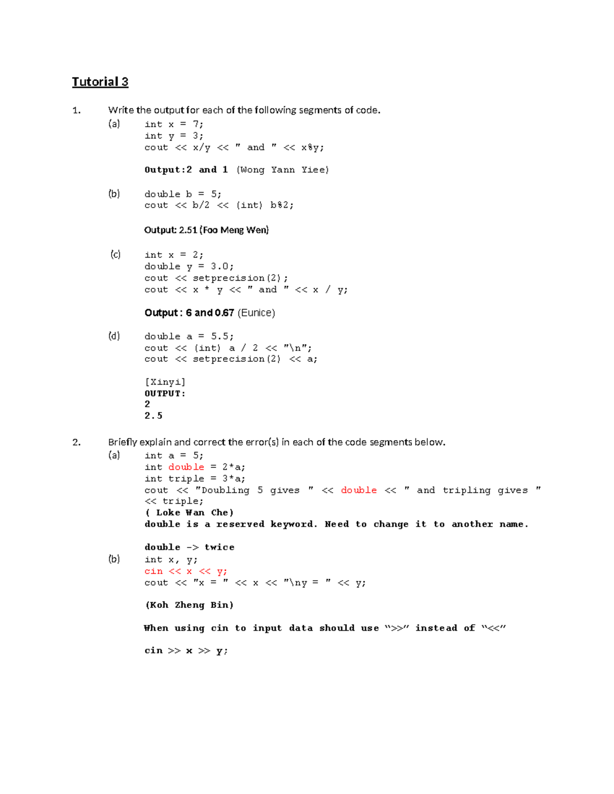 Tutorial 3 - Tutorial 3 1. Write the output for each of the following ...