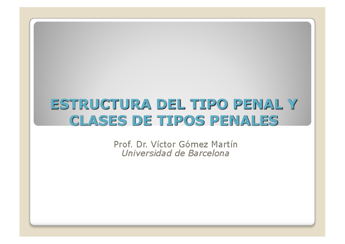 Presentaciã N Clases DE Tipos Penales - ESTRUCTURA DEL TIPO PENAL Y ...