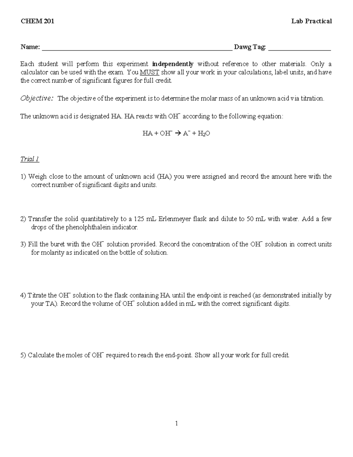 201 Lab Practical - CHEM 201 Lab Practical Name: Dawg Tag: Each student ...