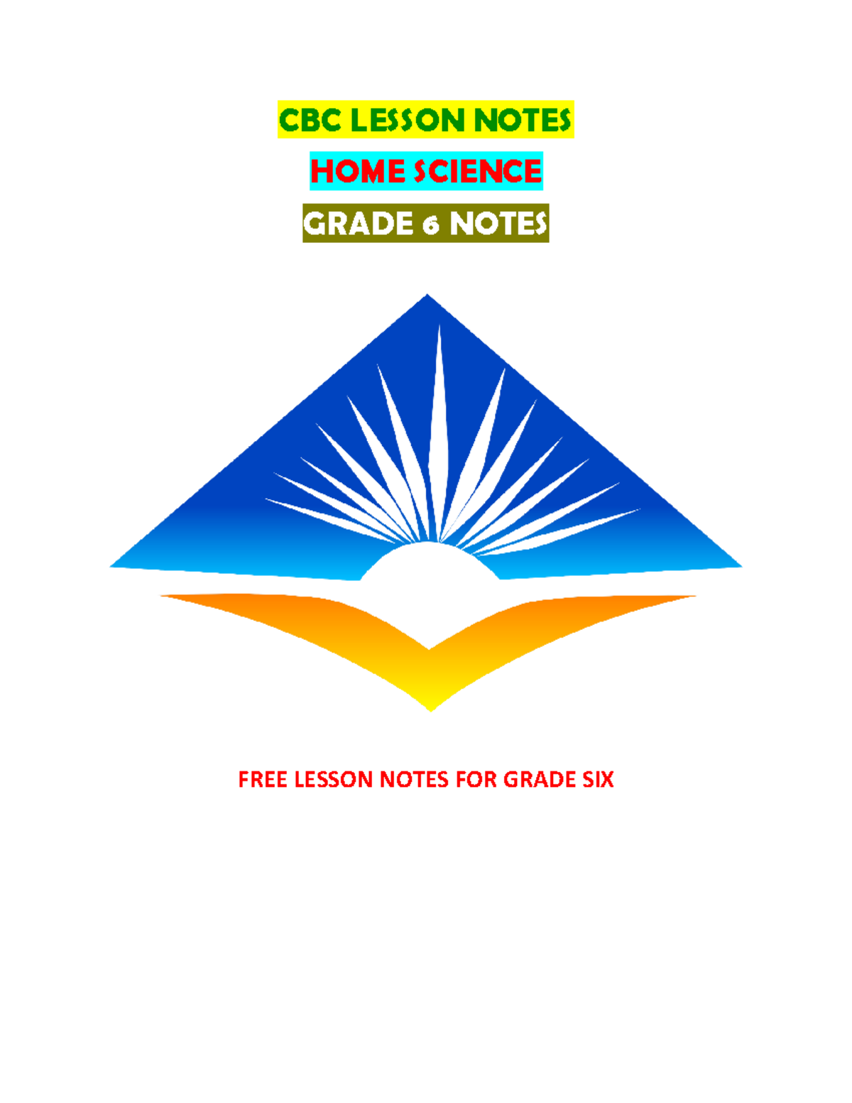 HSCI GD 6 Notes - CBC LESSON NOTES HOME SCIENCE GRADE 6 NOTES FREE ...