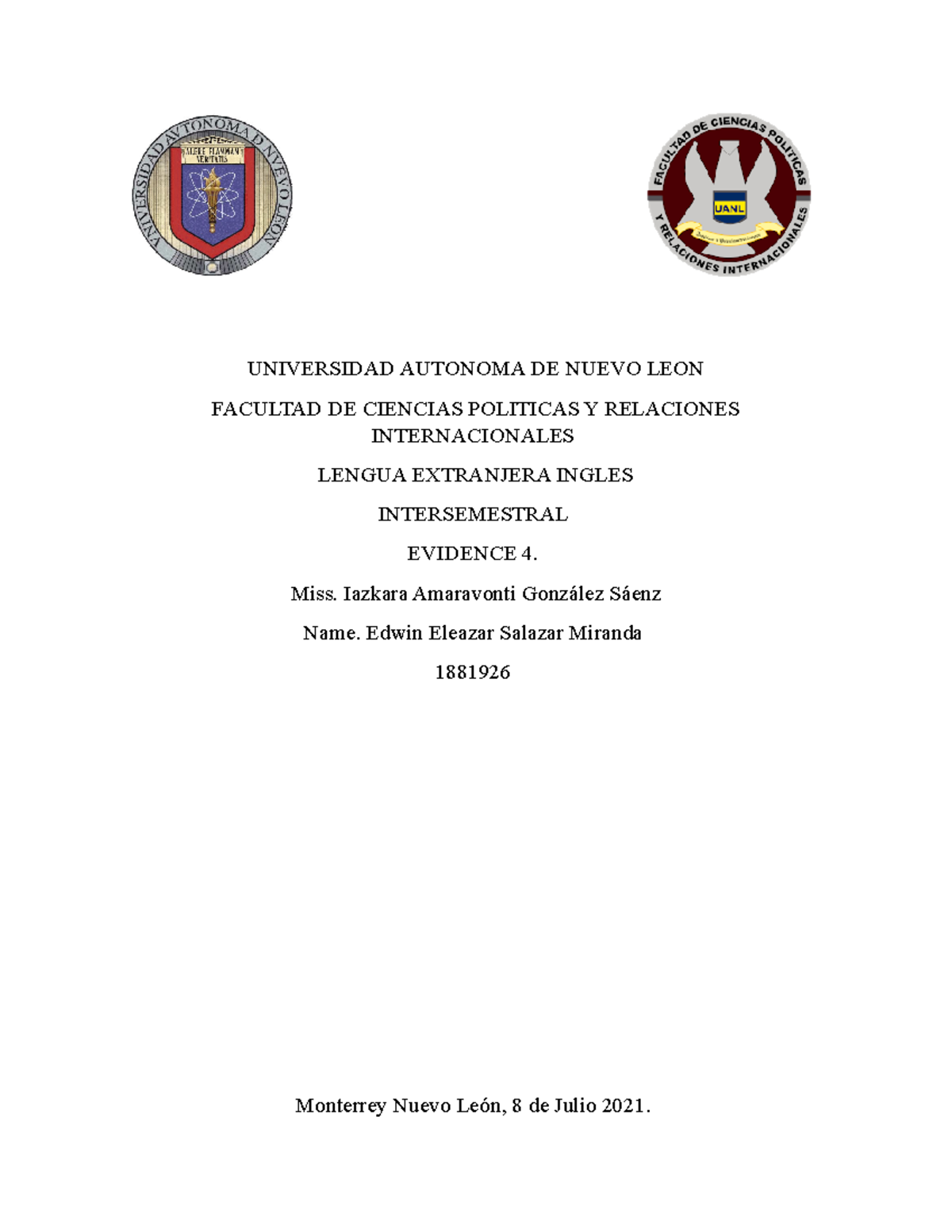Evidencia 4 - UNIVERSIDAD AUTONOMA DE NUEVO LEON FACULTAD DE CIENCIAS ...