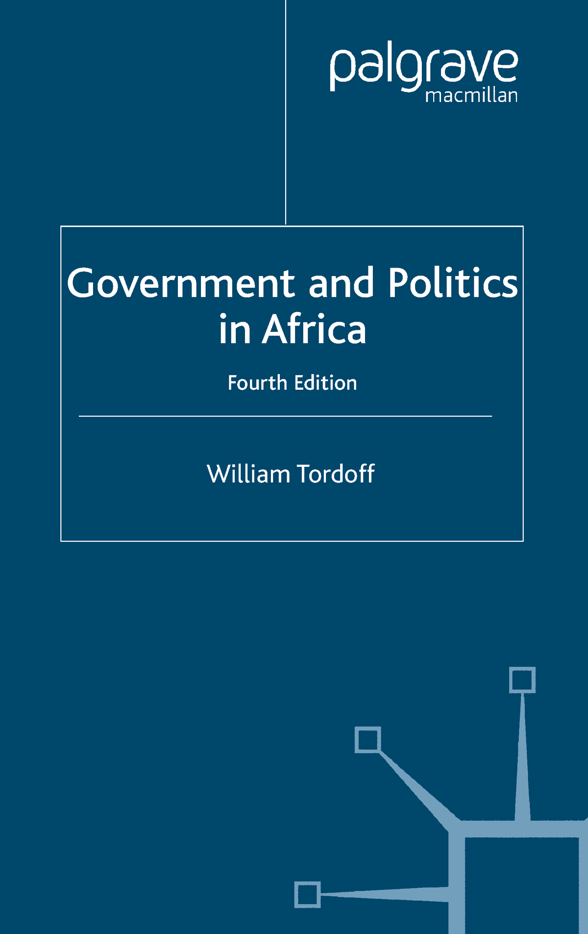 24 - Information - William Tordoff Government and Politics in Africa ...