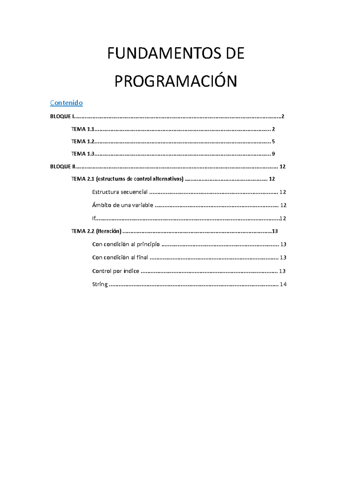 Apuntes fprog - FUNDAMENTOS DE PROGRAMACIÓN BLOQUE - Studocu