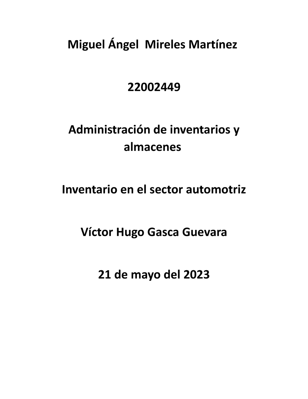 Administracion De Inventarios Ea2 Miguel Ángel Mireles Martínez 22002449 Administración De 7955