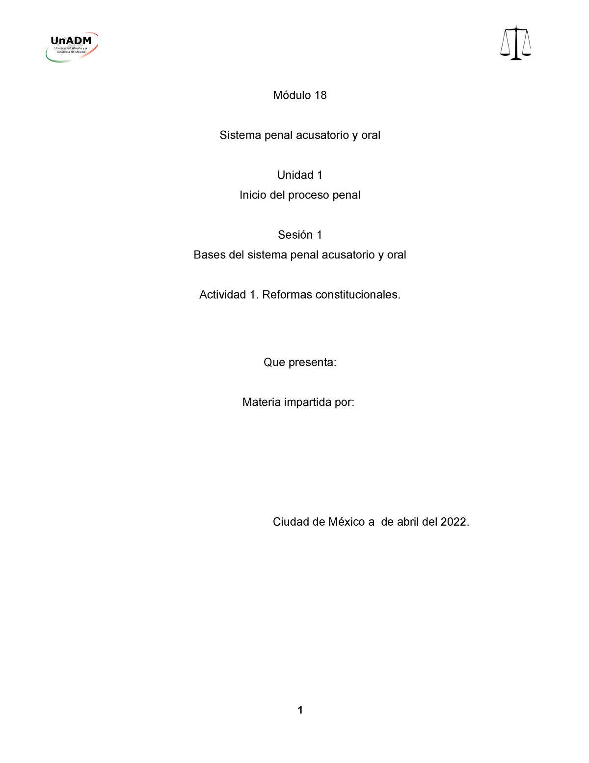 M18 U1 S1 ACT 1 - ACT 1. REFORMAS CONSTITUCIONALES - Módulo 18 Sistema ...