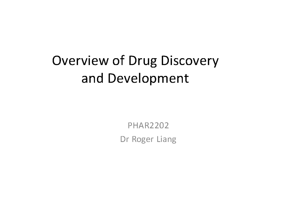 LECTURE 1 - Introduction - Overview Of Drug Discovery And Development ...