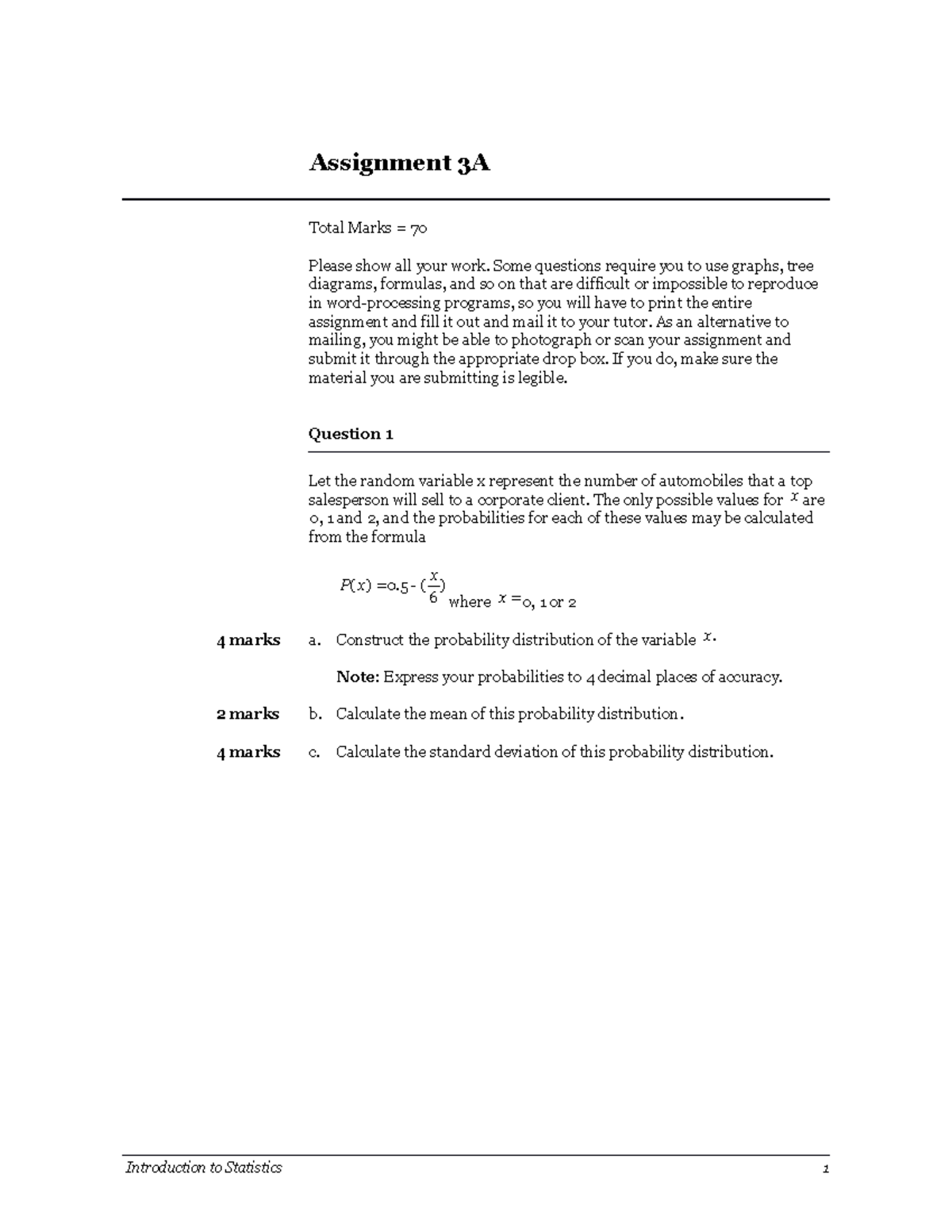 Assignment 3A - Assignment 3A Total Marks = 70 Please show all your ...