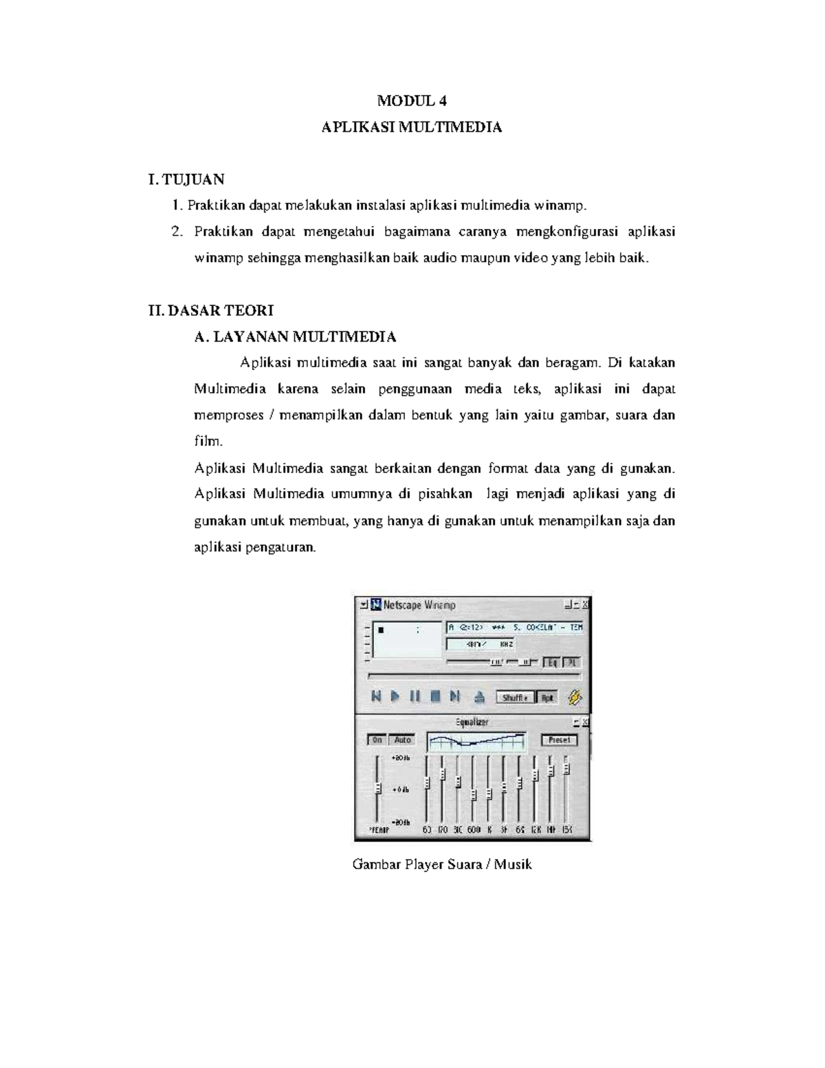 Jaringan Komputer Modul 4 Aplikasi Multimedia Modul 4 Aplikasi