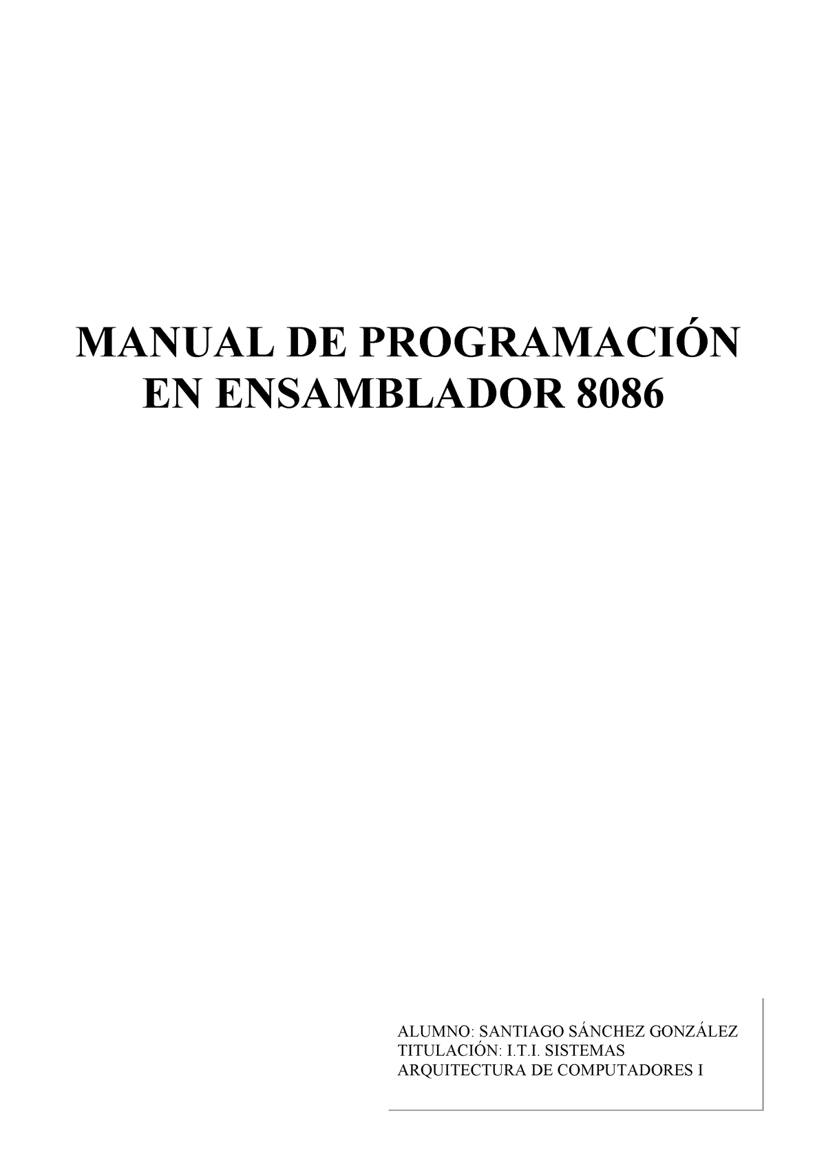 Manual 2-8086 - Apuntes - MANUAL DE PROGRAMACI”N EN ENSAMBLADOR 8086 ...