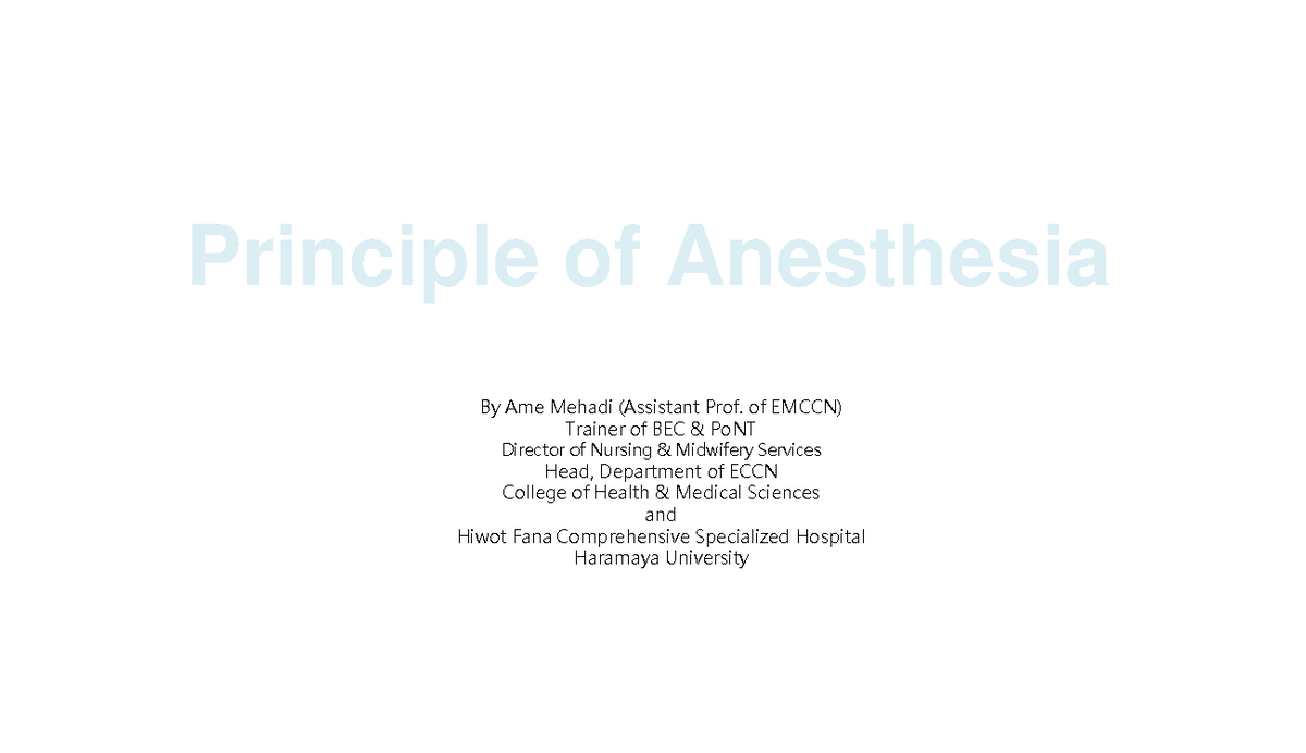 5. Principles of Anesthesia - Principle of Anesthesia By Ame Mehadi ...