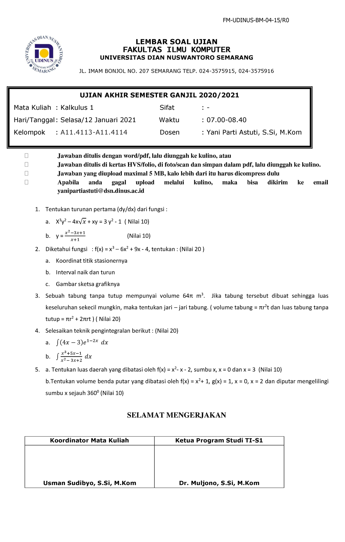 Soal Ujian Akhir Semester - FM-UDINUS-BM-04-15/R LEMBAR SOAL UJIAN ...