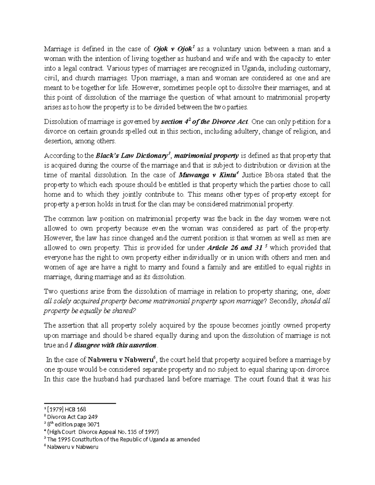 Matrimonial Property CW Marriage is defined in the case of Ojok v