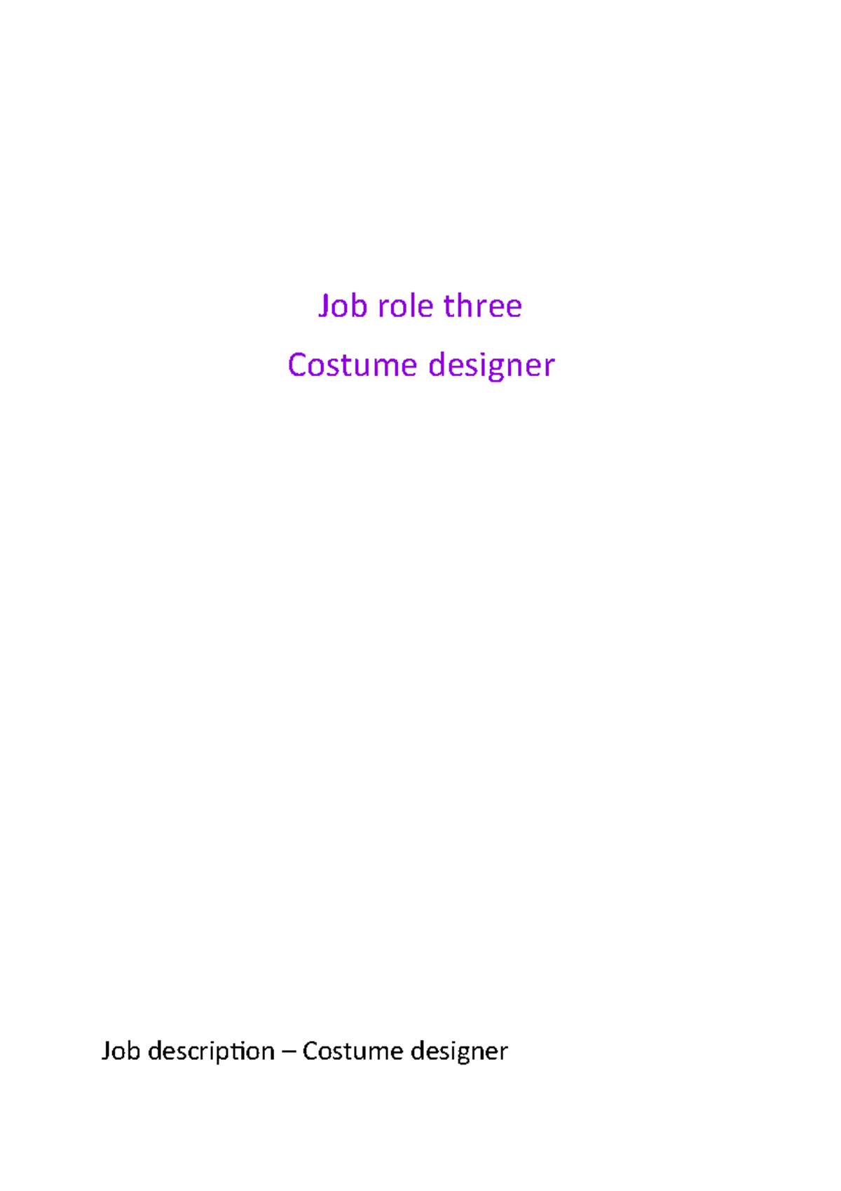Report Three Costume designer Job role three Costume designer Job