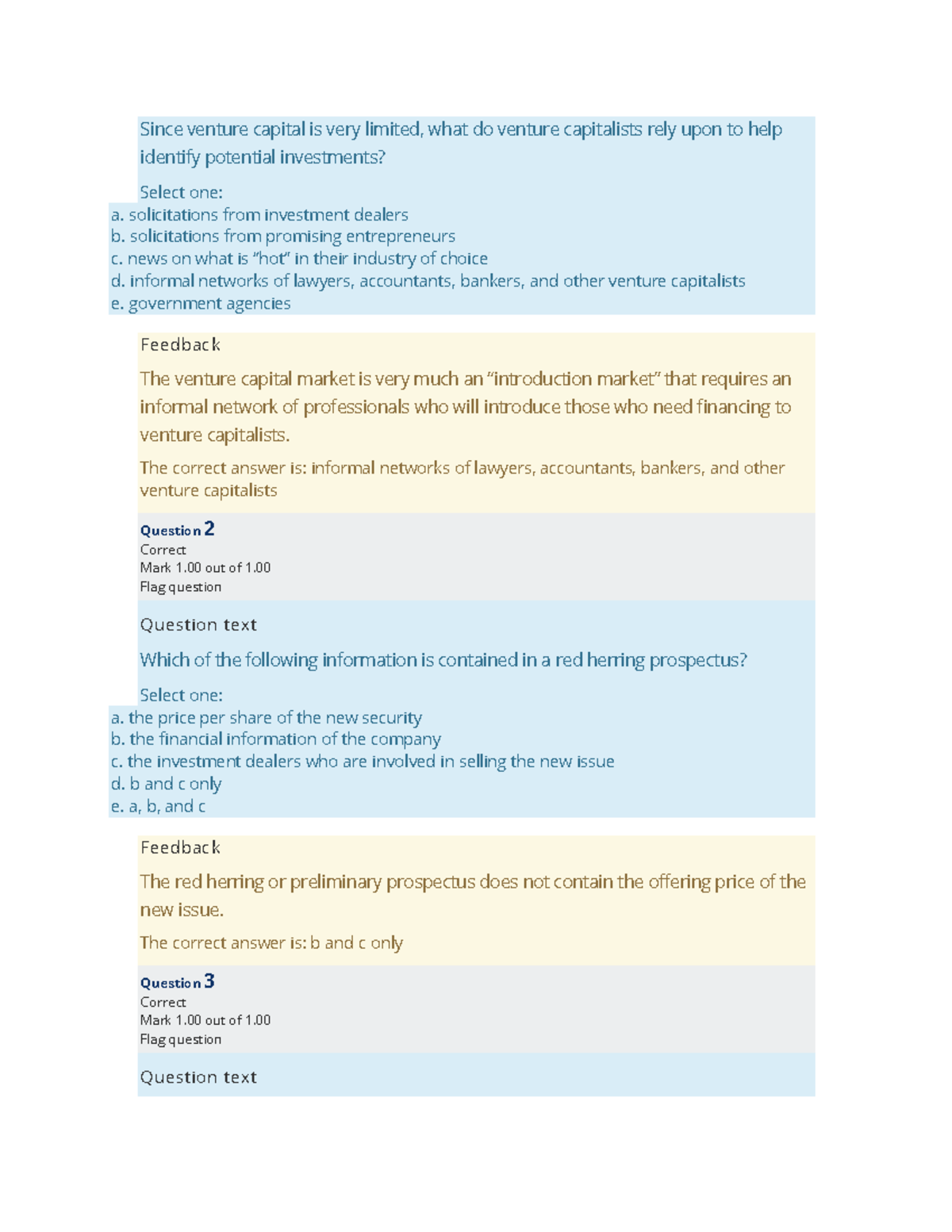 Practice quiz 13 - Since venture capital is very limited, what do ...