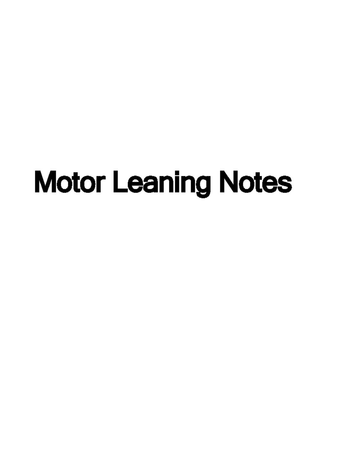 Motor Learning Lecture notes Winter 2019 Motor Leaning Notes Motor