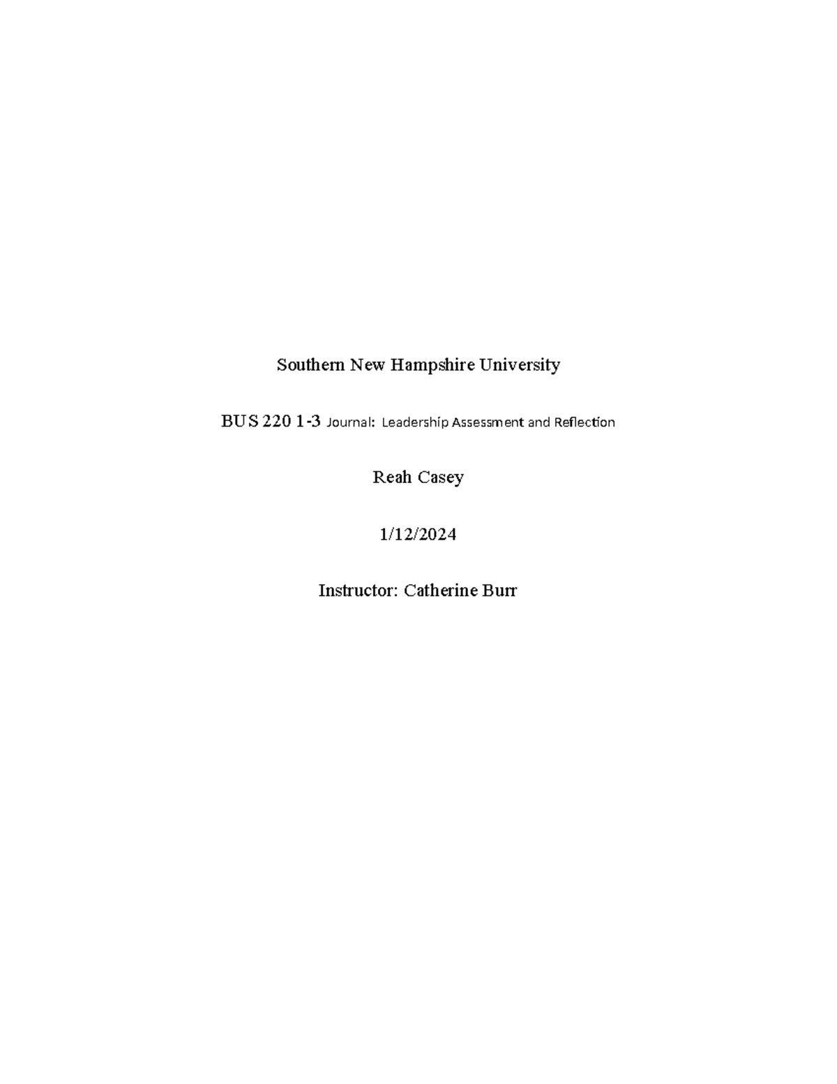 Journal Assignment 1-3 Leadership Assessment and Reflection - Southern ...