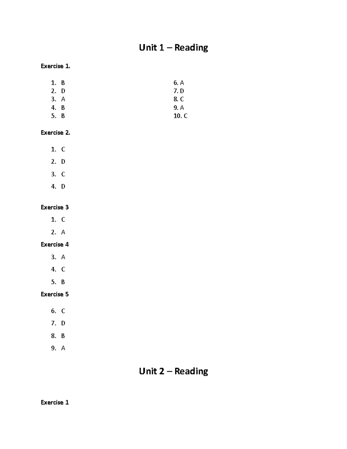 Key Reading BT A Good Unit 1 Reading Exercise 1. B 6. A D 7. D A