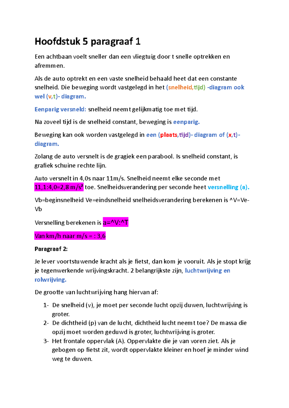 Samenvatting Natuurkunde Hoofdstuk 5 - Hoofdstuk 5 Paragraaf 1 Een ...