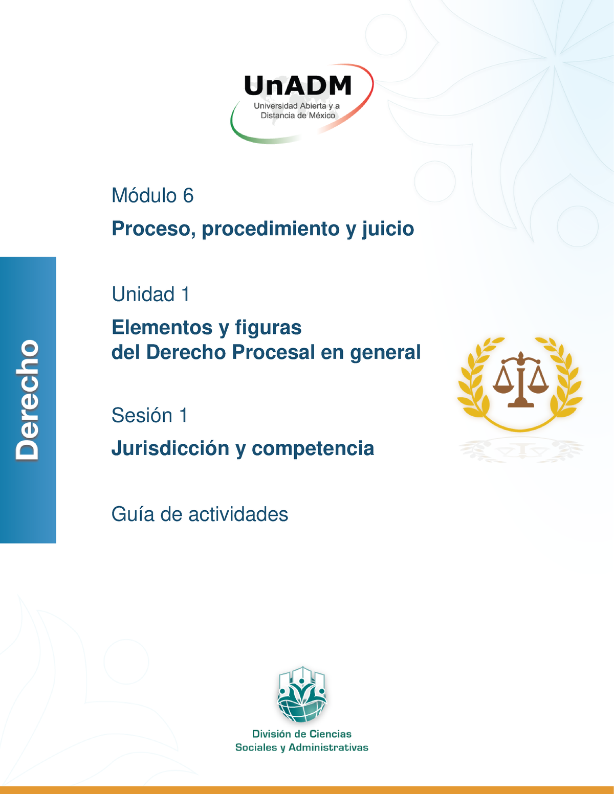 DE M6 U1 S1 GA - DERECHO PROCESAL CIVIL - Procesal En General Sesión 1 ...