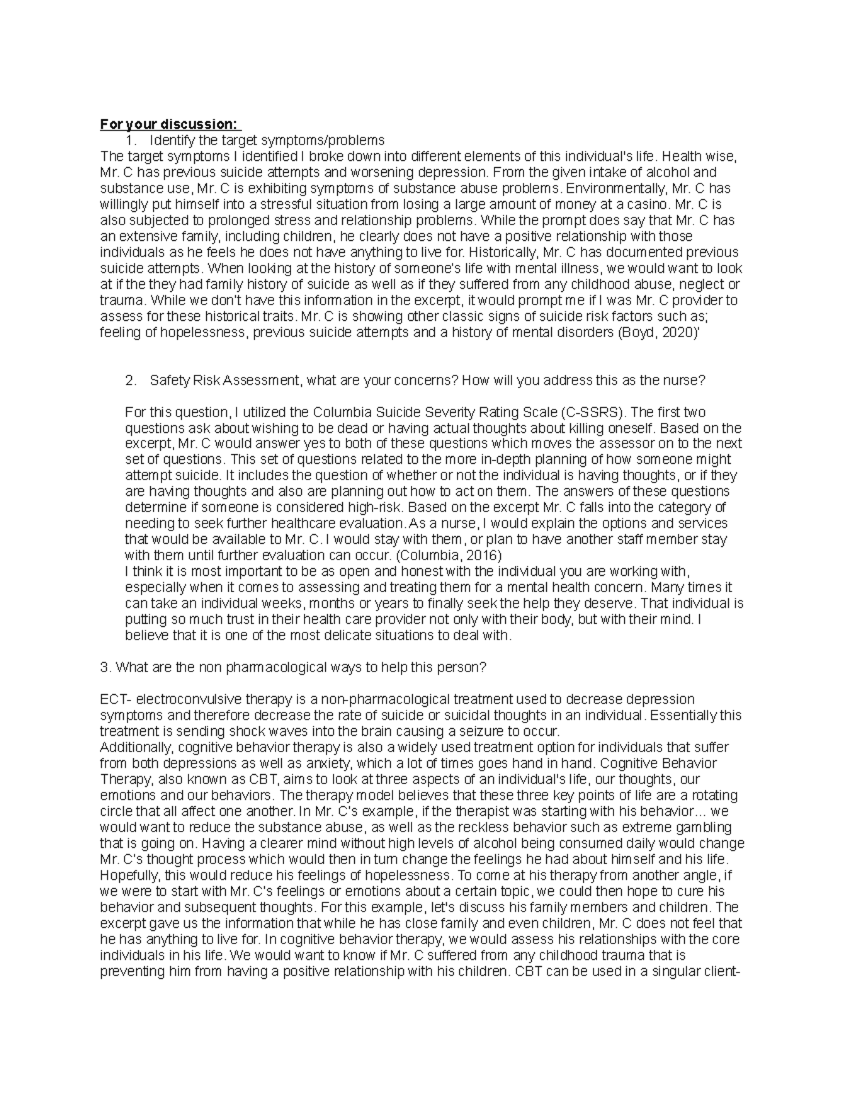 Mr. C Discussion Board For your discussion 1. Identify the target