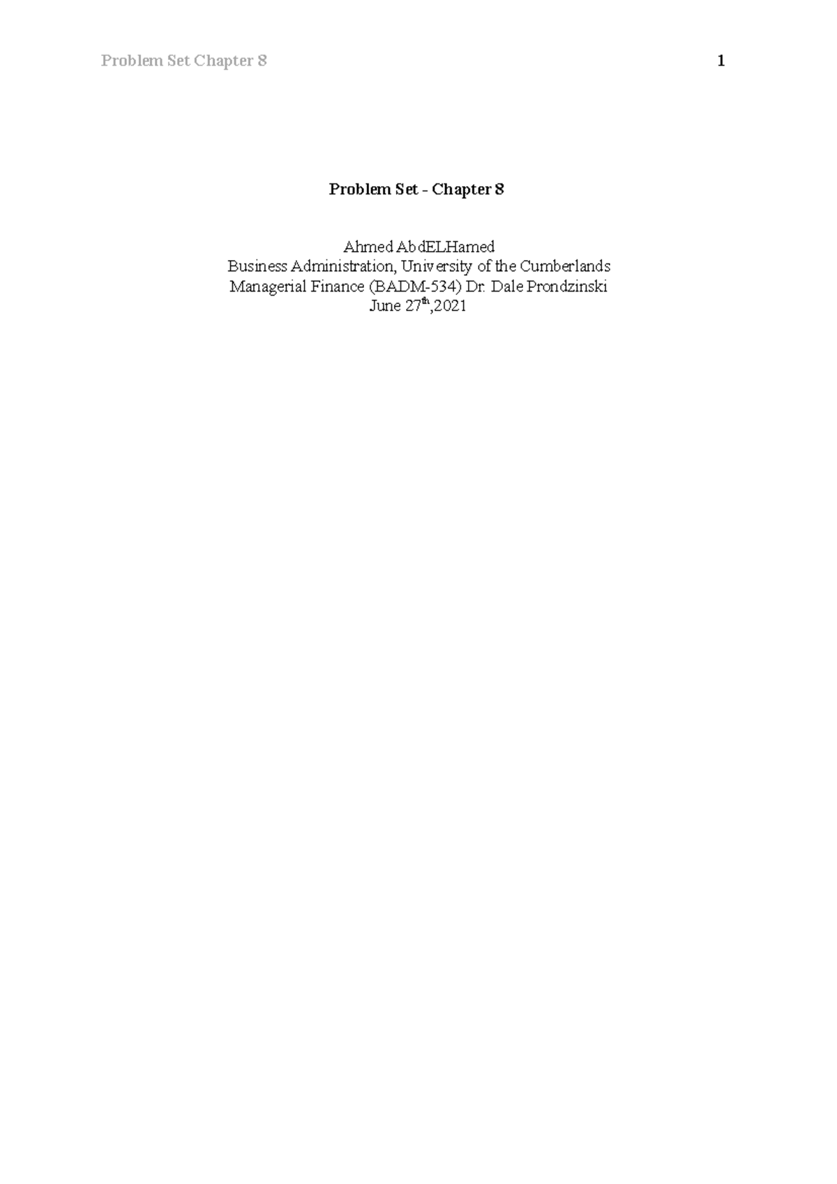 Problem Set 8 - Dale Prondzinski June 27th, Problem Set Chapter 8 2 ...