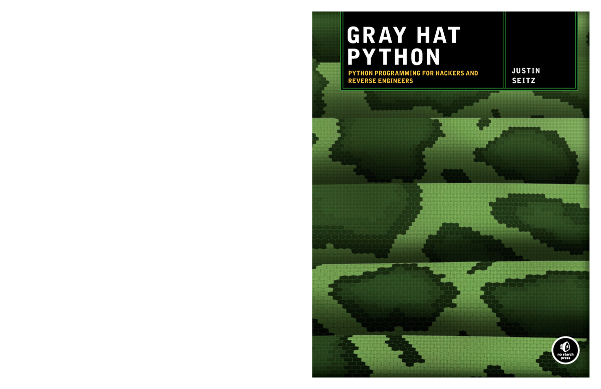 Gray Hat Python Python Programming For Hackers And Reverse Engineers ...