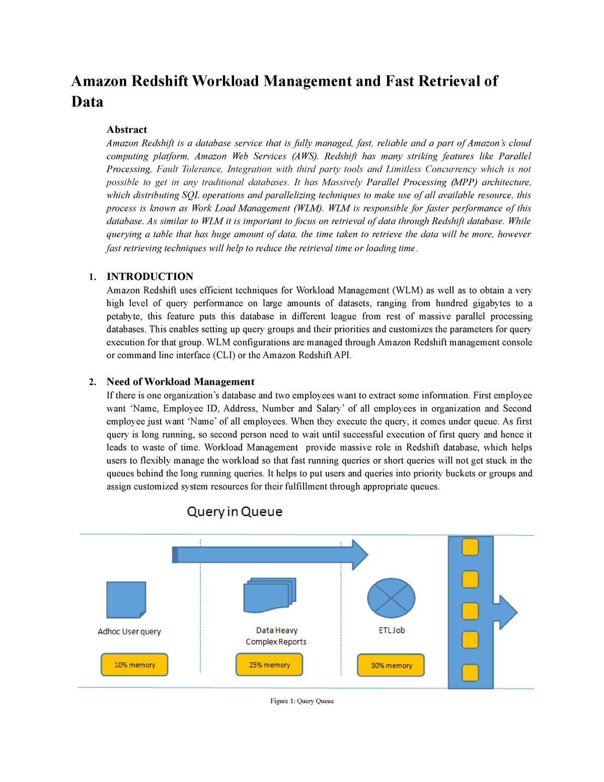 Final Redshift Amazon Redshift Workload Management and Fast Retrieval of Data Abstract Amazon