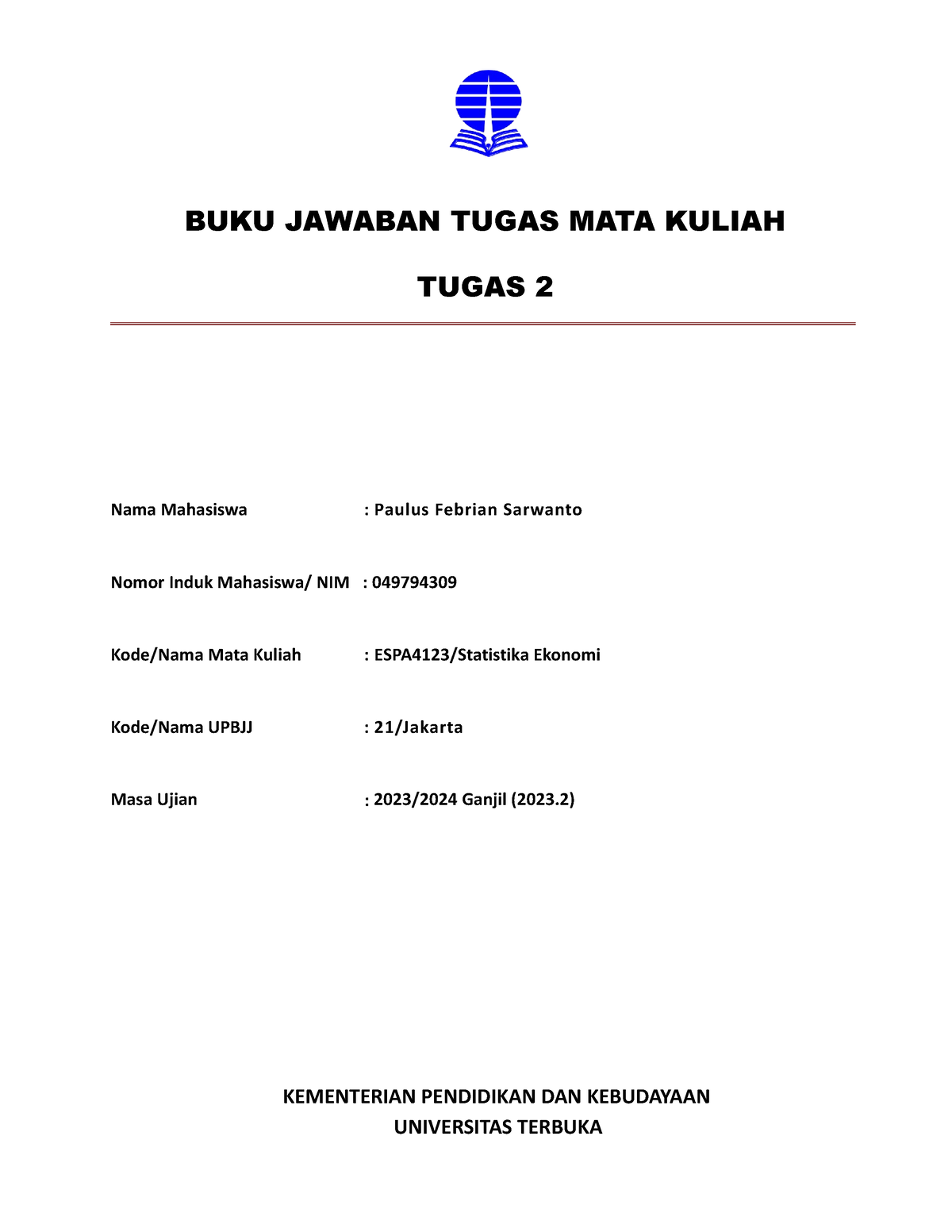 ESPA4123-Statistika Ekonomi- Tugas 2 - BUKU JAWABAN TUGAS MATA KULIAH ...