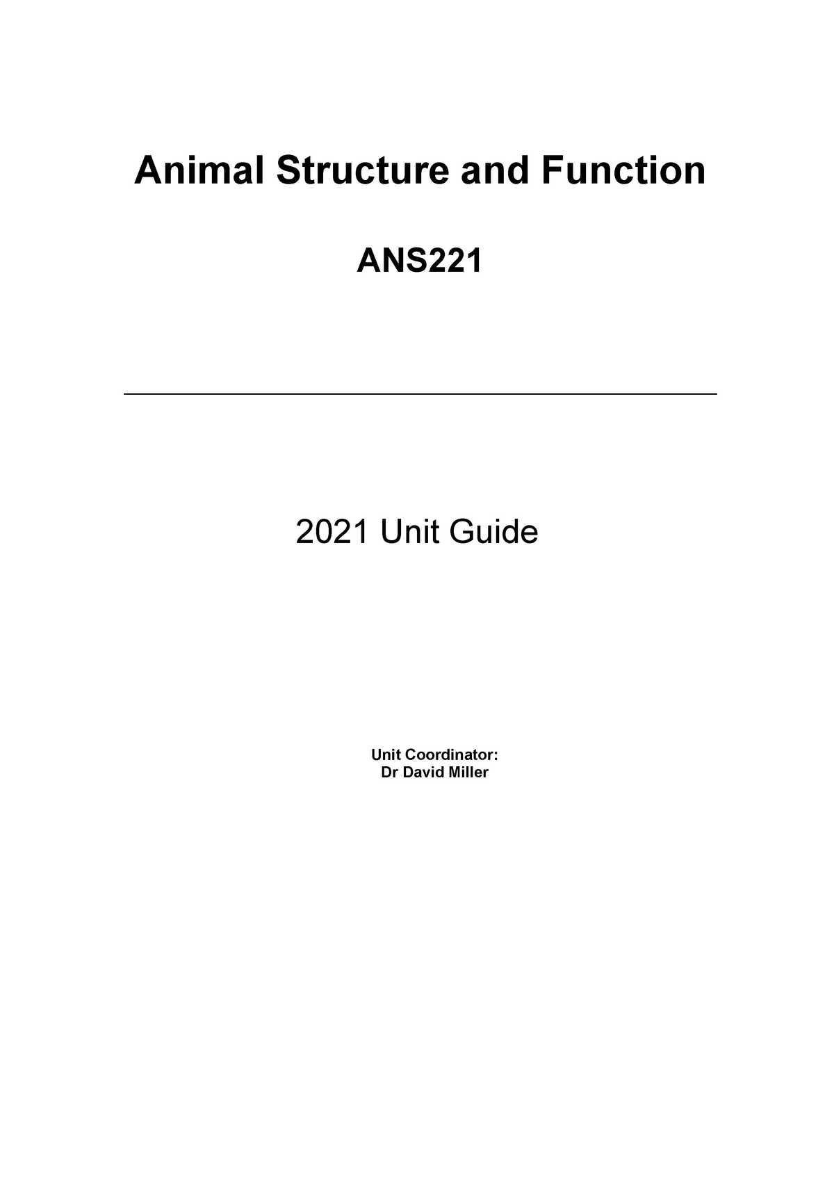 ANS221 Unit guide2021 - Animal Structure and Function ANS 2021 Unit