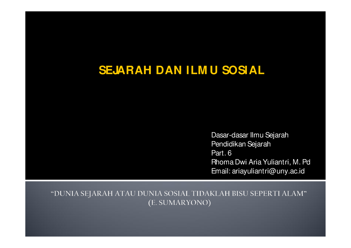 Sejarah+dan+Ilmu+Sosial - SEJARAH DAN I LM U SOSI AL Dasar-dasar Ilmu ...