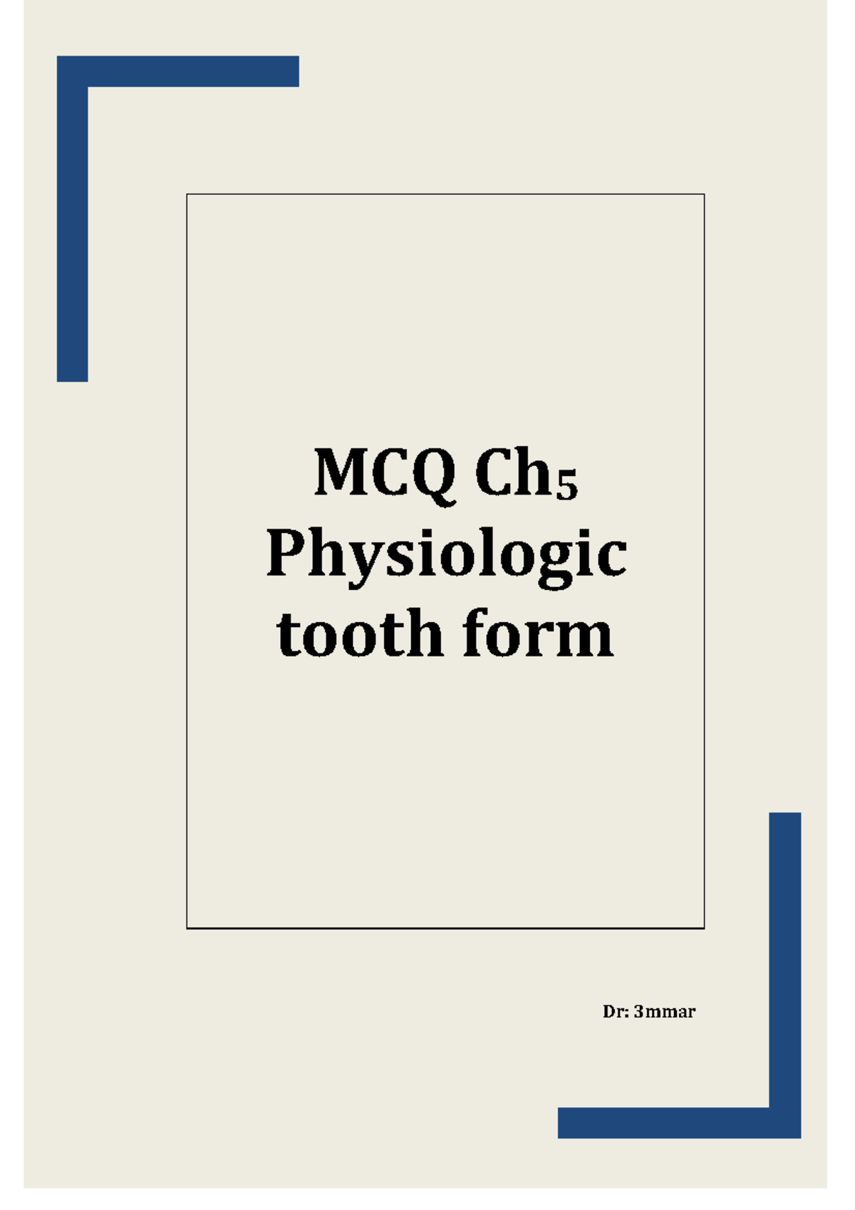 Physiologic tooth form mmar’s MCQs for Dental Morphology Do it Easily