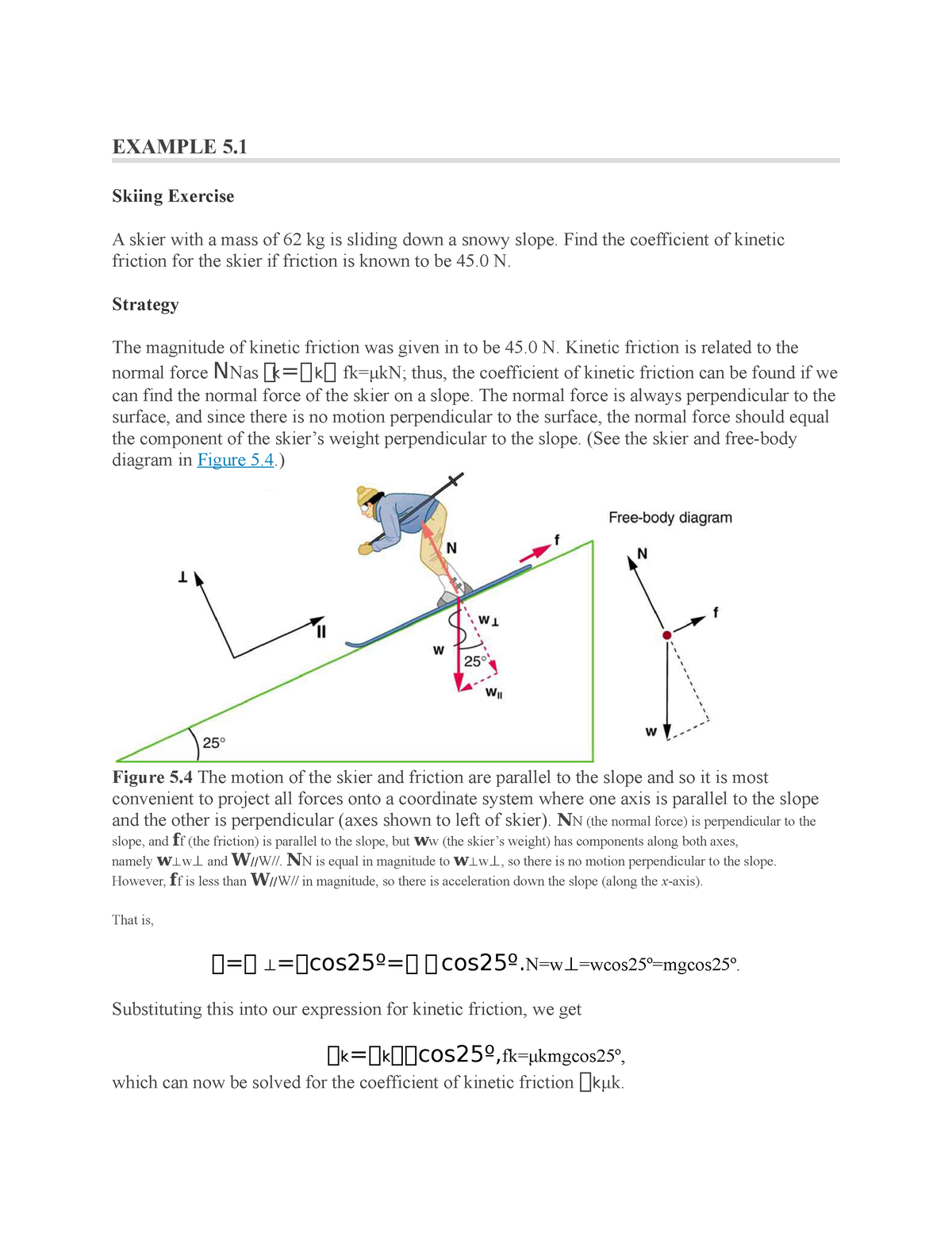 Physics 2023 Notes 03 - EXAMPLE 5. Skiing Exercise A skier with a mass ...