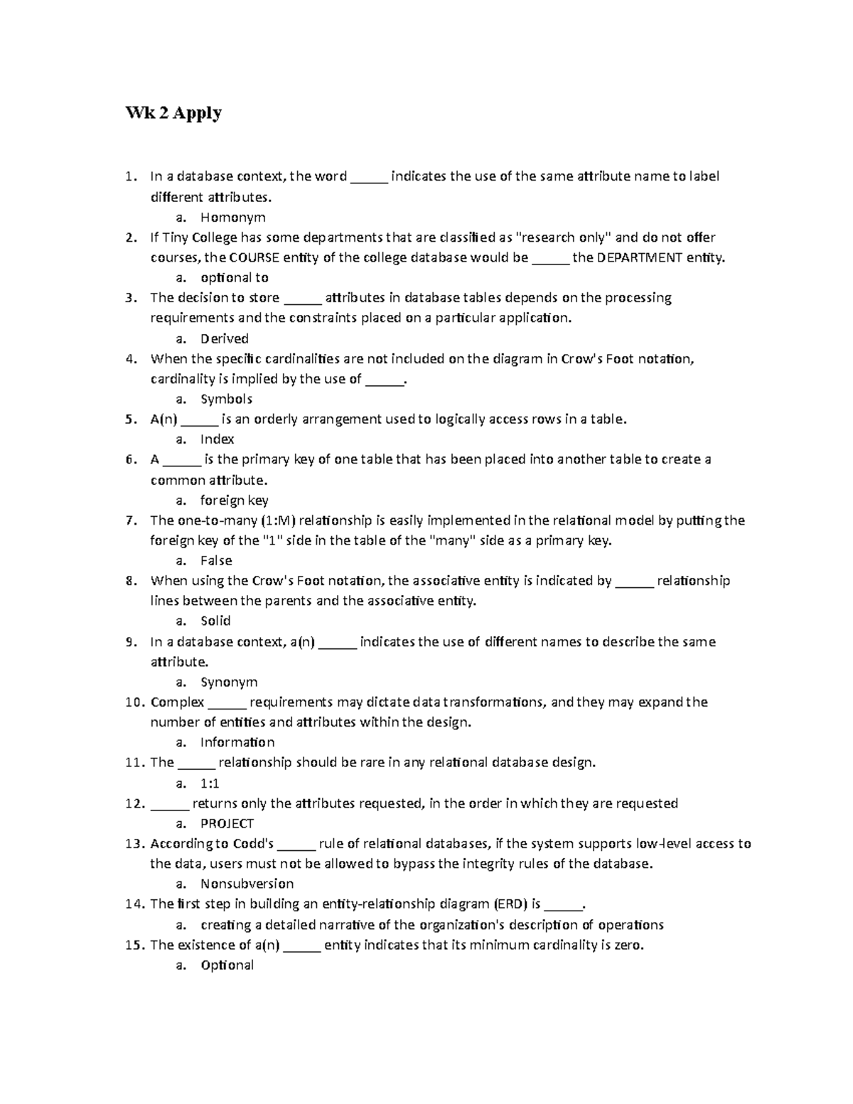 M02 Database Lab.docx - Create a Crows Foot ERD for each of the following  descriptions. Note that the word many merely means more than one in the