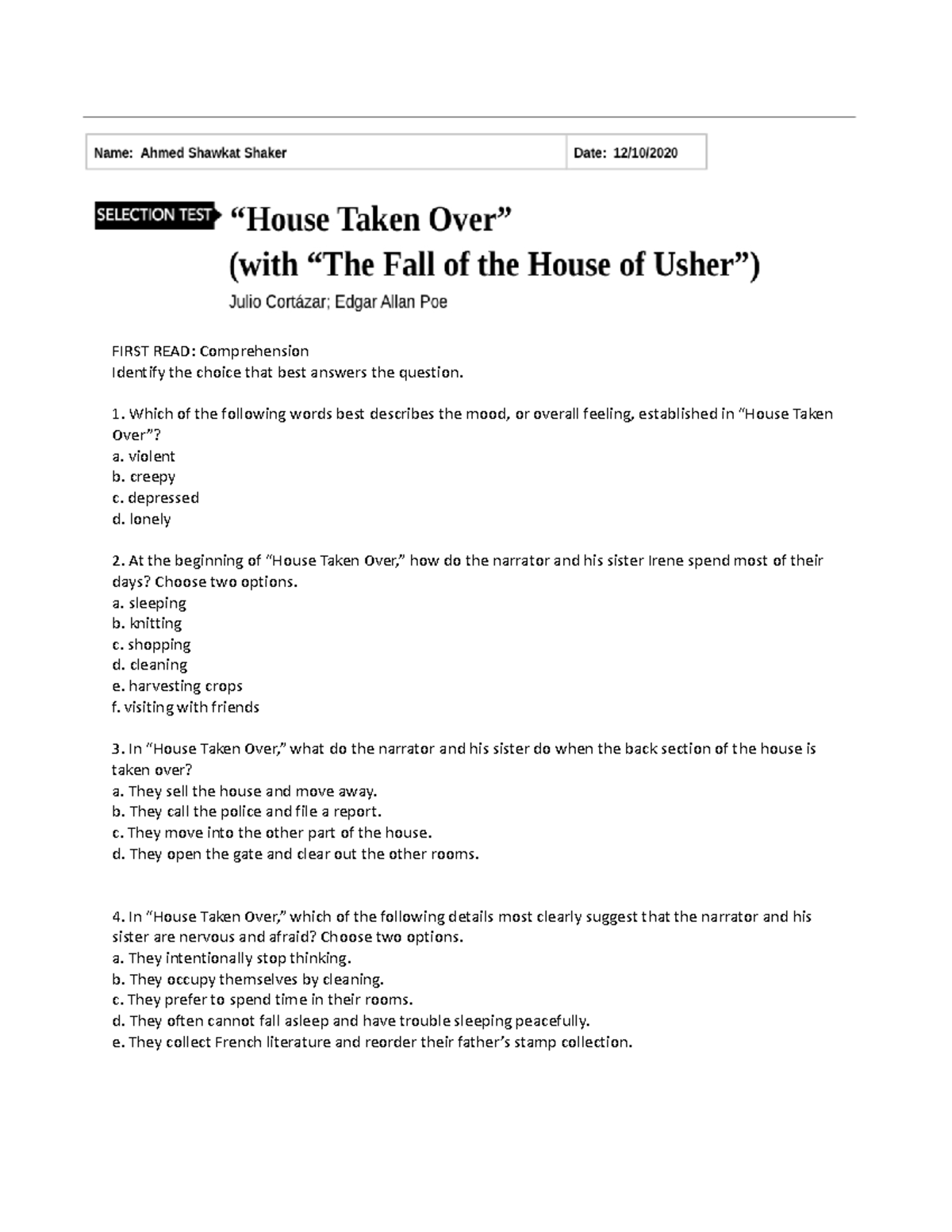 House taken over not solved FIRST READ Comprehension Identify the