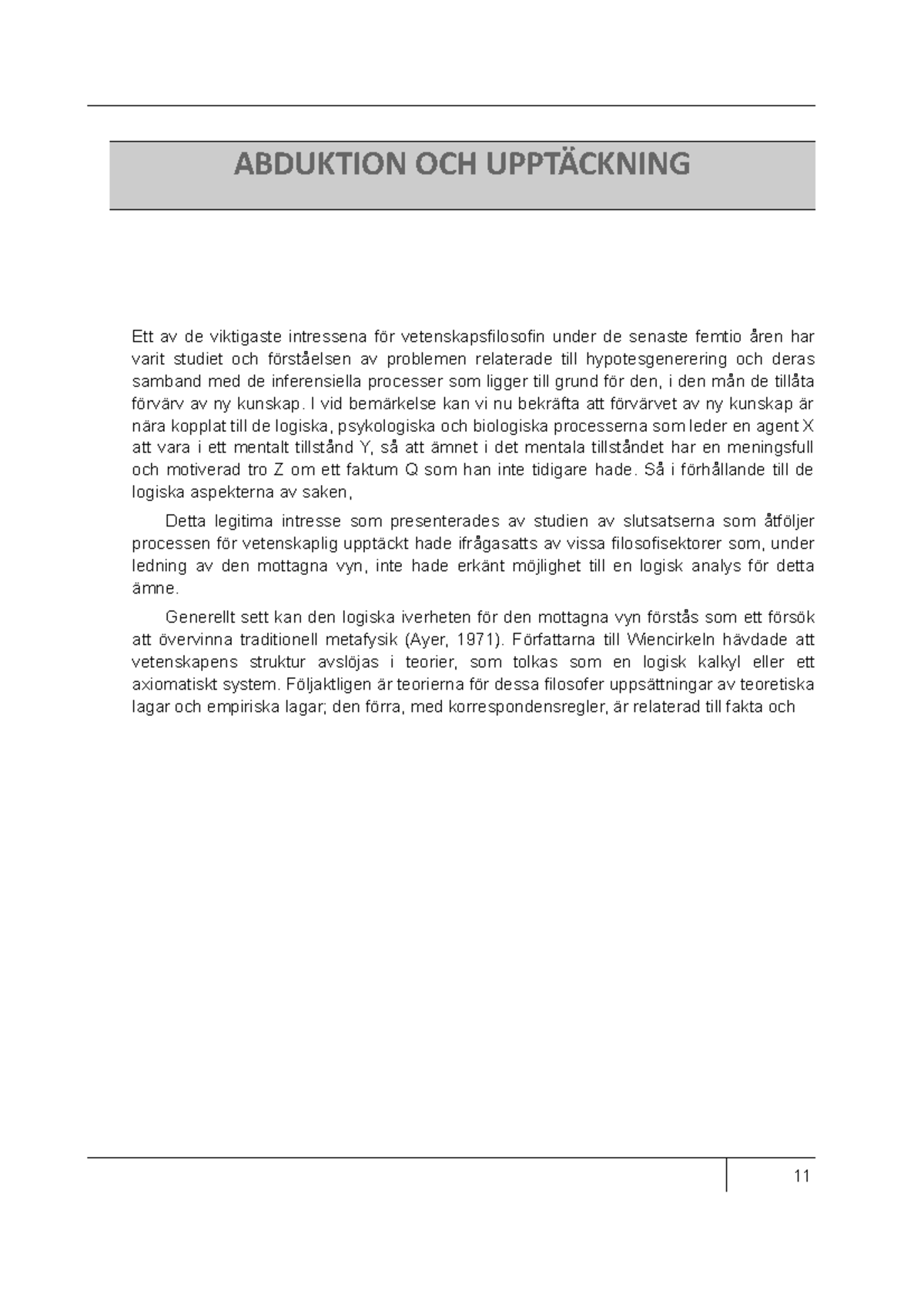 Abduktion OCH Upptäckning 11 ABDUKTION OCH UPPTÄCKNING Ett av