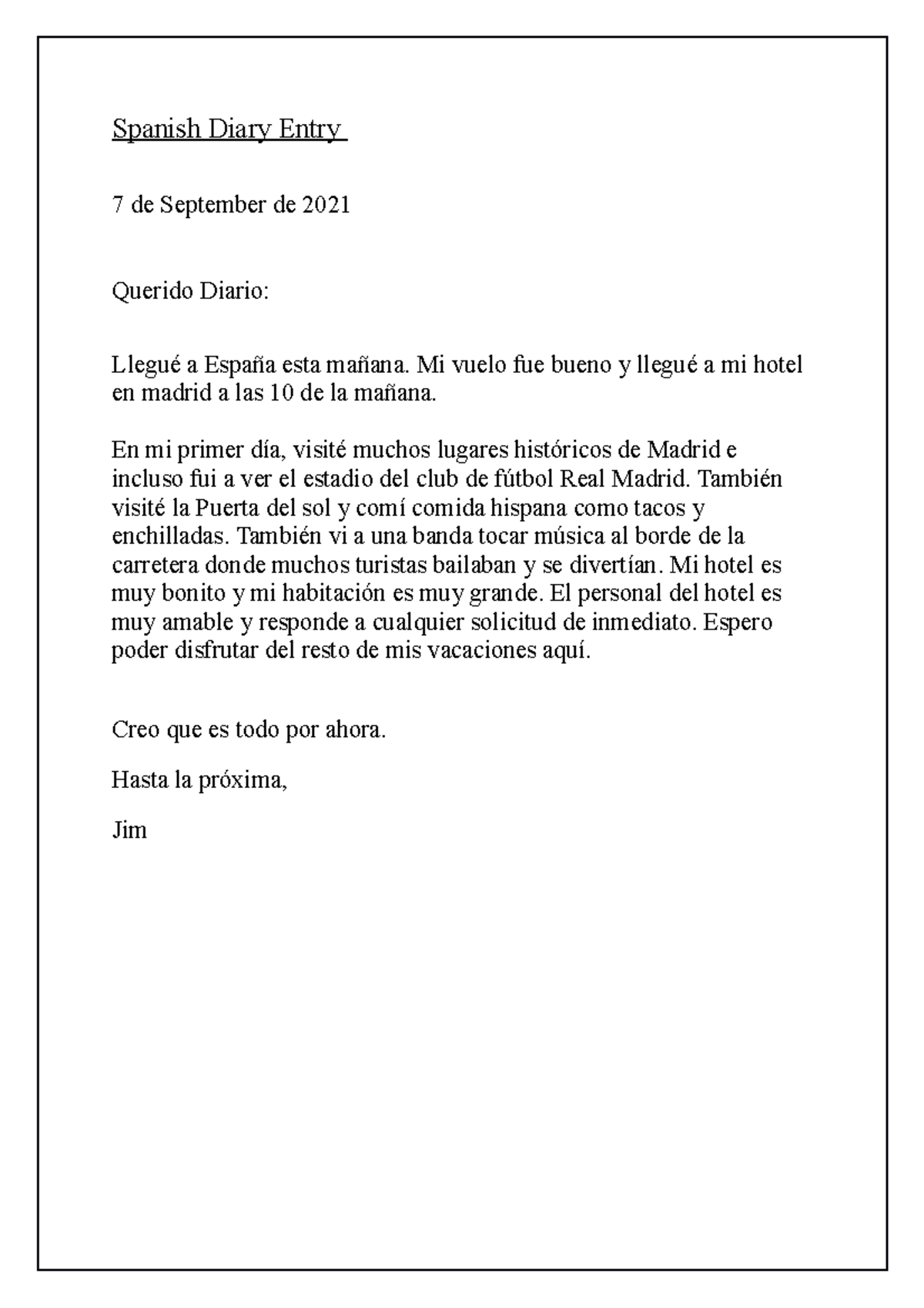 Spanish Diary Entry Mi vuelo fue bueno y llegué a mi hotel en madrid