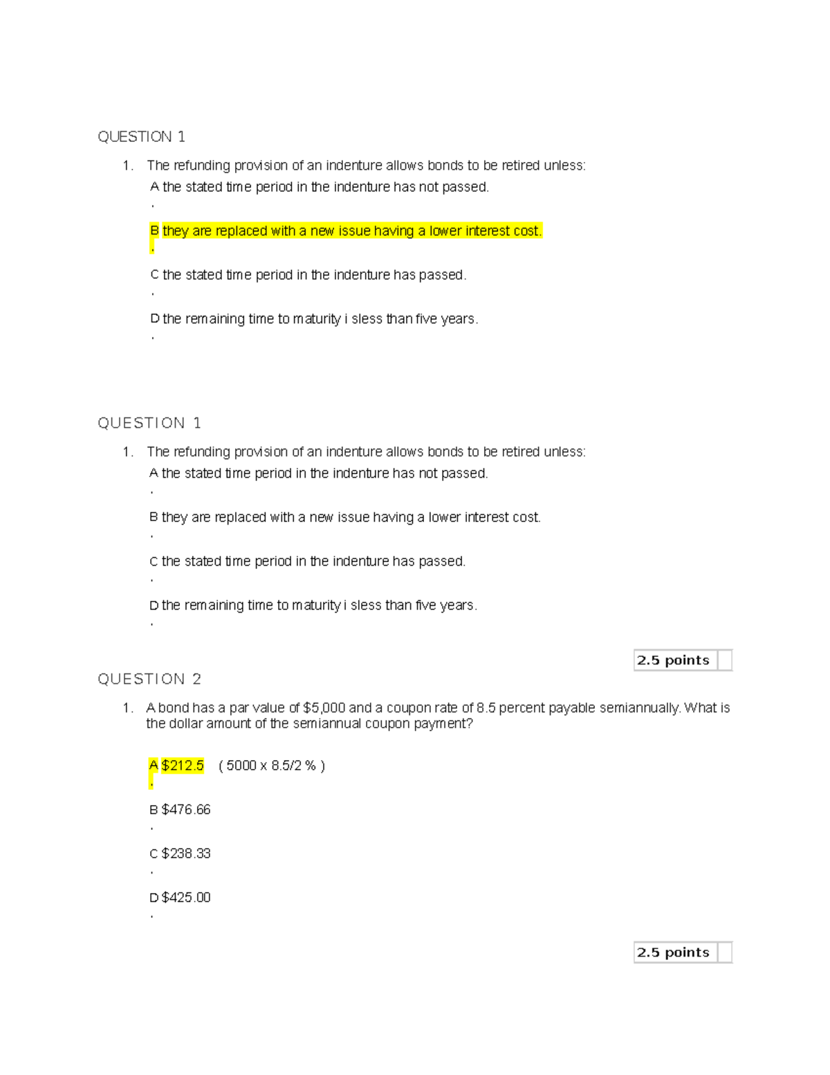Fixed Quiz 1 QUESTION 1 1. The refunding provision of an