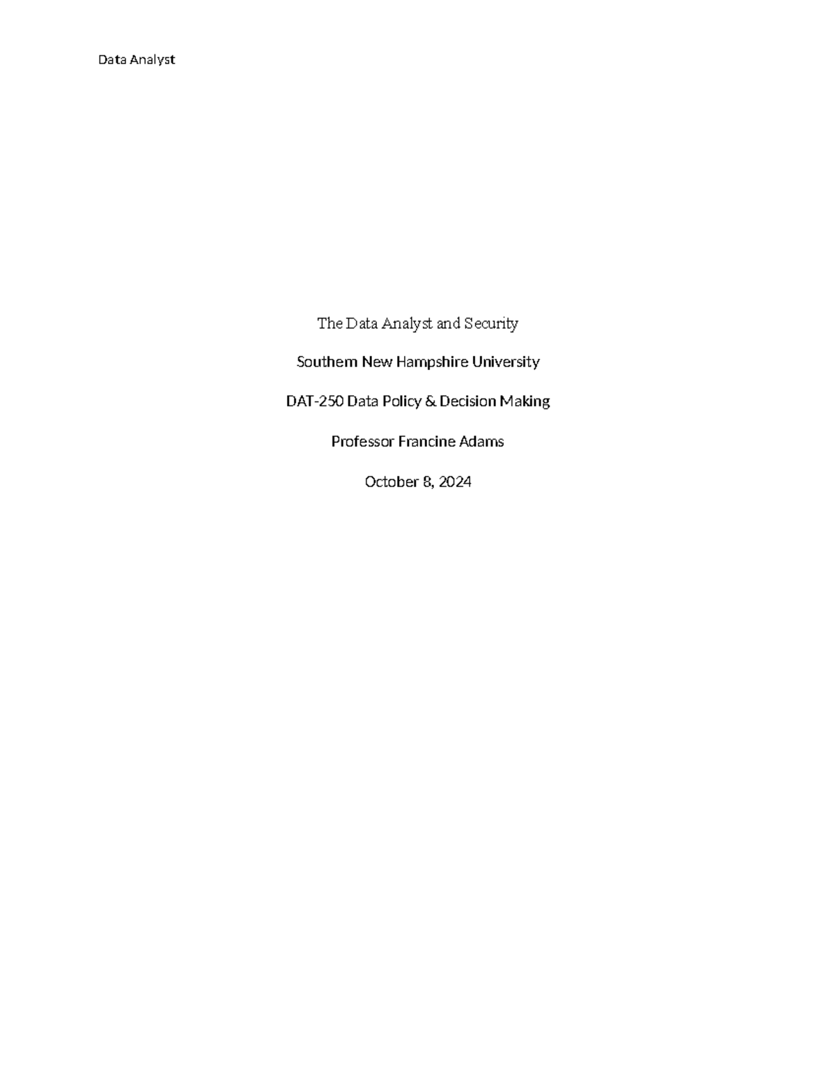 DAT-250 Journal Entry - The Data Analyst and Security Southern New ...