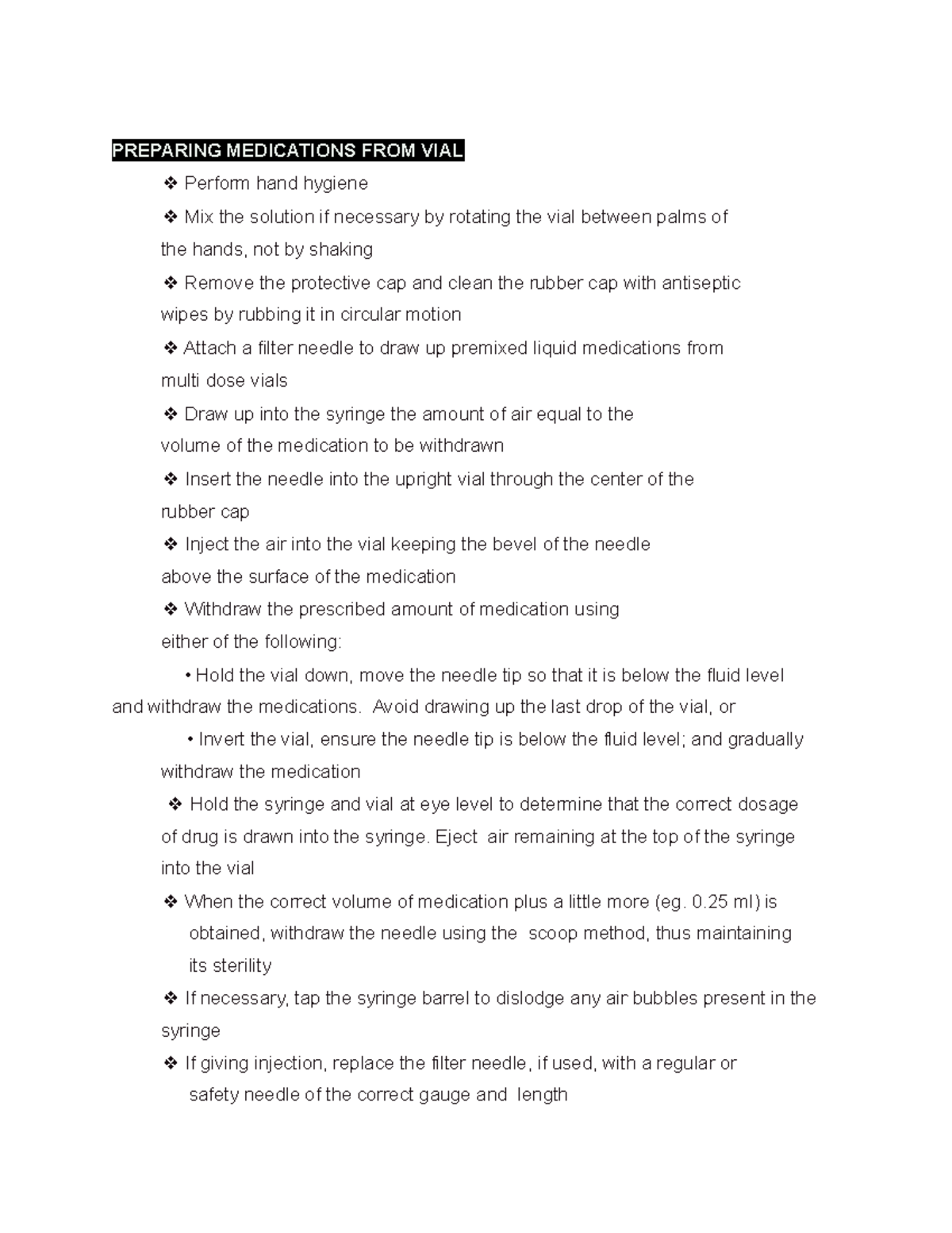 Preparing Medications FROM VIAL PREPARING MEDICATIONS FROM VIAL Perform hand hygiene Mix the