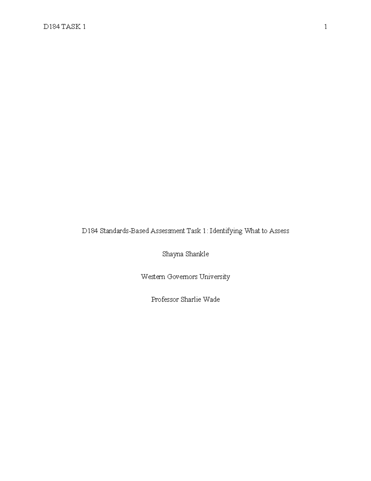 D184 Task 1 - D184 Standards-Based Assessment Task 1 Passed - D184 ...