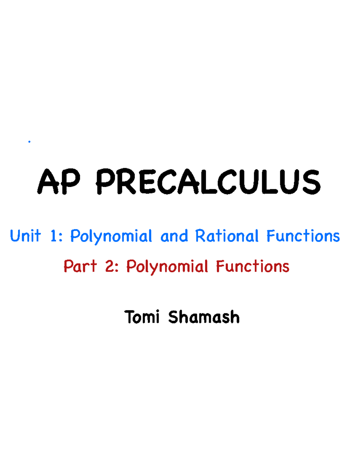 [AP Precalculus] Unit 1 Part 2 - Polynomial Functions - AP PRECALCULUS ...