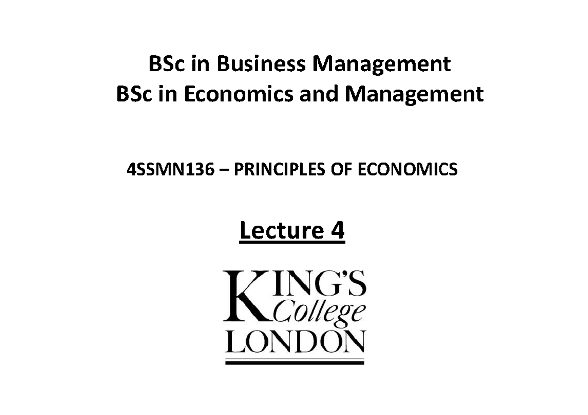 5. Lecture 4 - 4SSMN136 – PRINCIPLES OF ECONOMICS BSc In Business ...