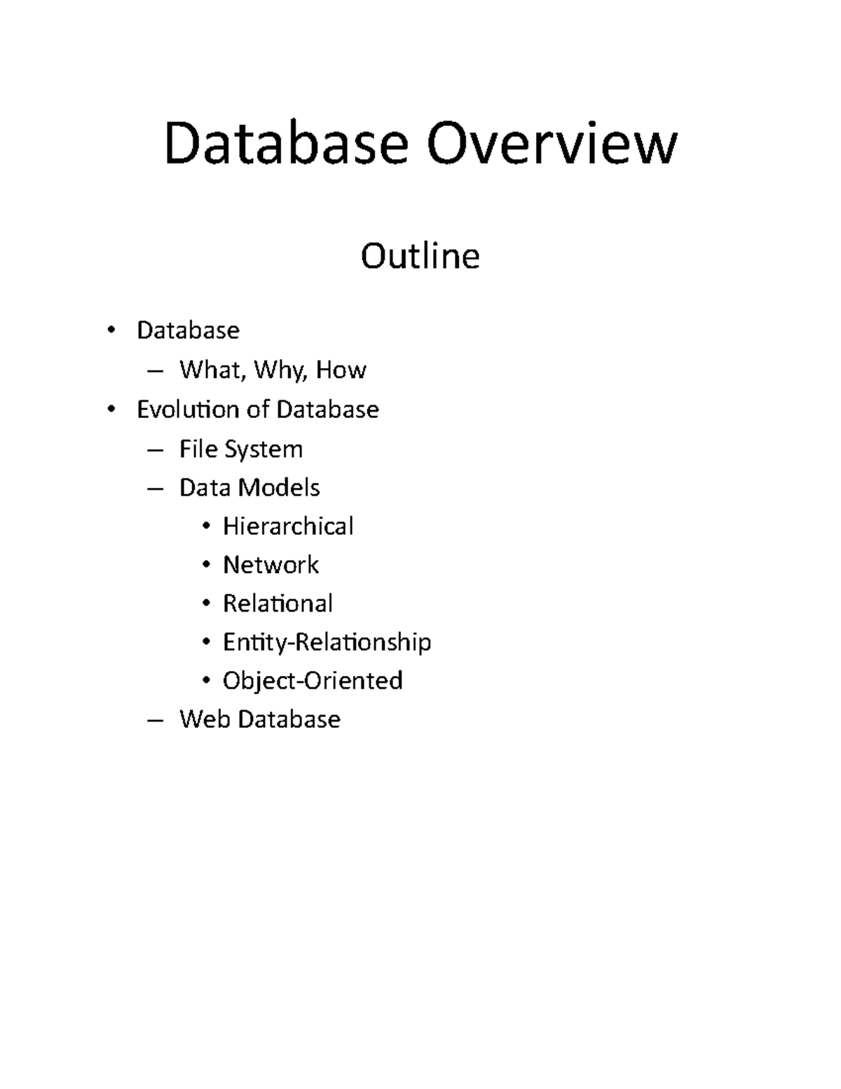 Databases Overview - Database Overview Outline Database What, Why, How ...