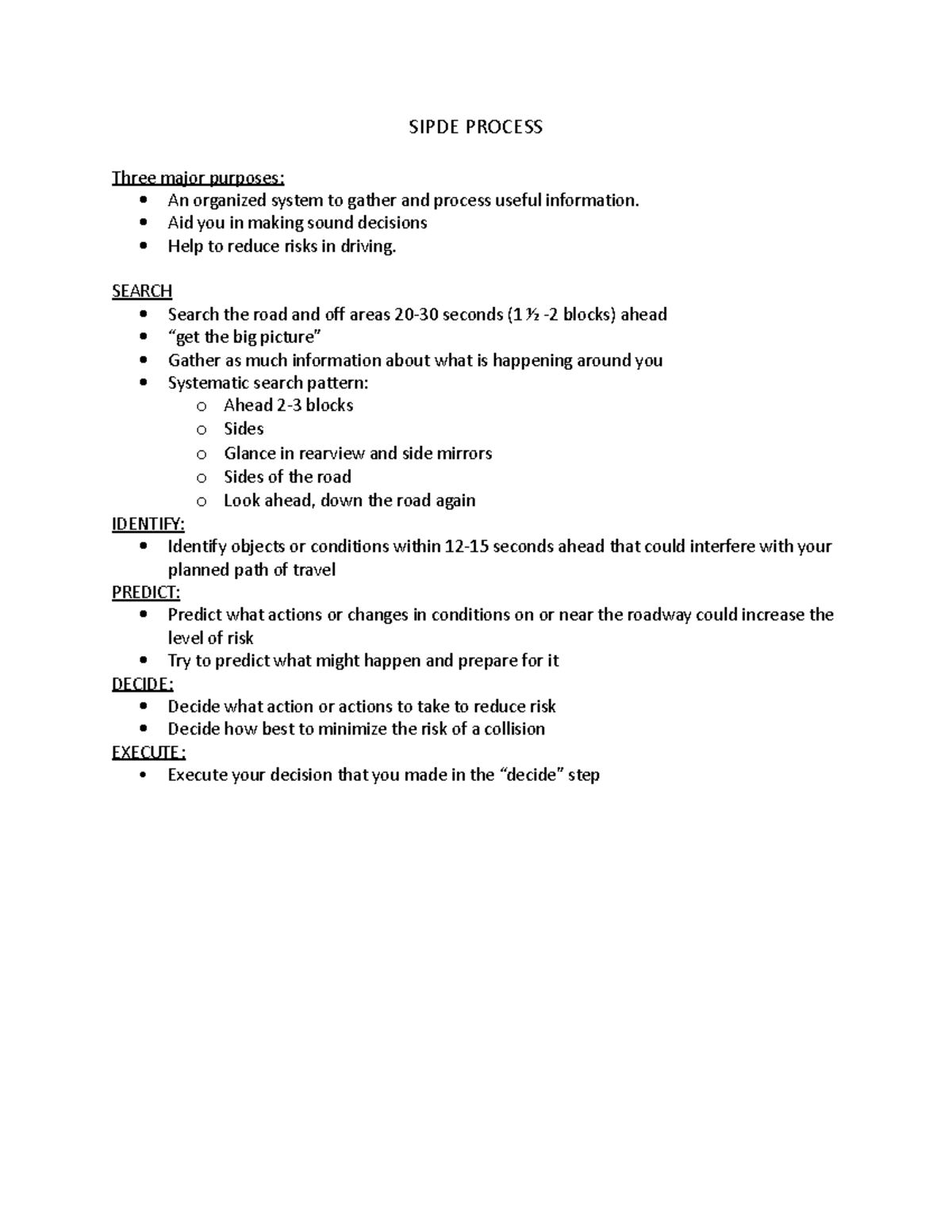 Sipde Process SIPDE PROCESS Three major purposes An organized system