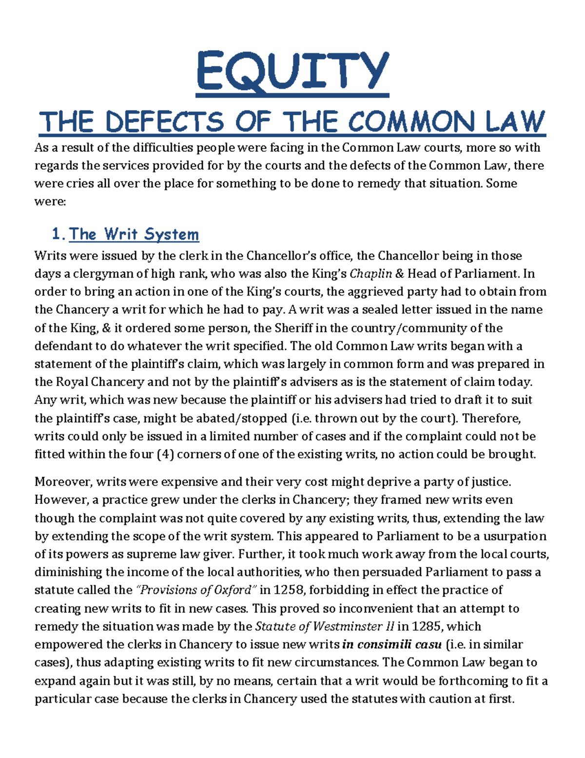 Equity & Trusts - EQUITY THE DEFECTS OF THE COMMON LAW As A Result Of ...